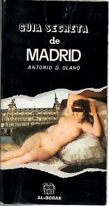 Beispielbild fr Guia secreta de Madrid zum Verkauf von Erase una vez un libro