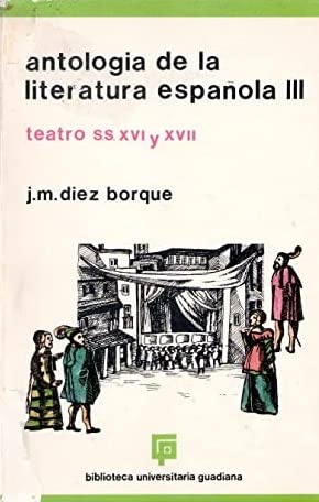 Stock image for Antologia de la literatura espaola. vol III. Teatro S. XVI y XVII for sale by Librera 7 Colores