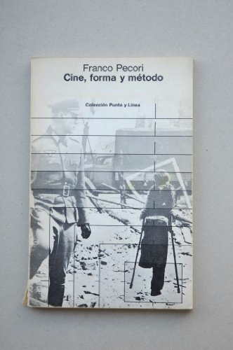 Imagen de archivo de Cine, forma y mtodo (Punto y lnea) Pecori, Franco a la venta por VANLIBER