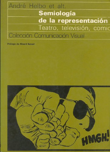 Imagen de archivo de Semiologa de la representacin: teatro, televisin, cmic a la venta por Vrtigo Libros