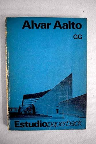 Alvar Aalto (Estudio paperback) - Fleig, Karl: 9788425208843 