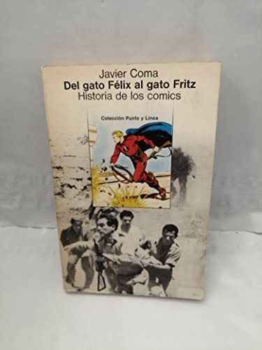 Imagen de archivo de DEL GATO FLIX AL GATO FRITZ: Historia de los cmics (Primera edicin) a la venta por Libros Angulo