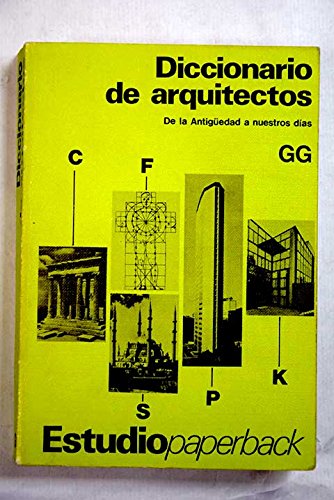 9788425210389: Diccionario de arquitectos. De la Antiguedad a nuestros das (Estudio paperback)
