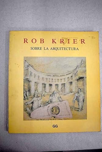 Imagen de archivo de Rob Krier: Sobre La Arquitectura a la venta por Iridium_Books