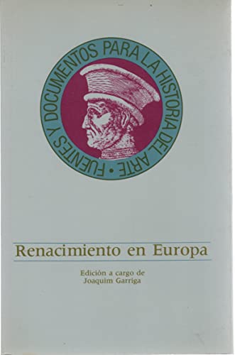 9788425211461: El Renacimiento en Europa (Fuentes y documentos para la historia del arte)