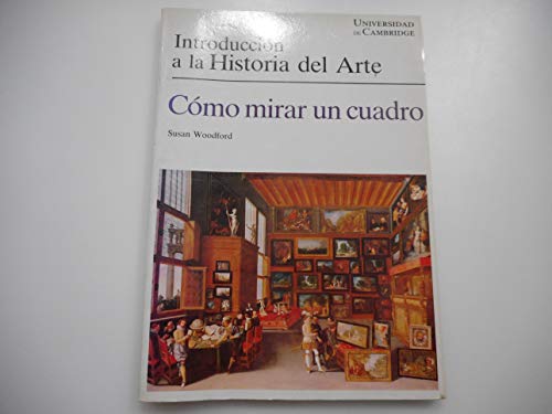 CÃ³mo mirar un cuadro (9788425212420) by Woodford, Susan