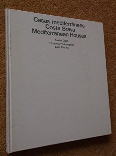 Stock image for Casas Mediterraneas Costa Brava, Mediterranean Houses , 3rd.ed. for sale by Reader's Corner, Inc.