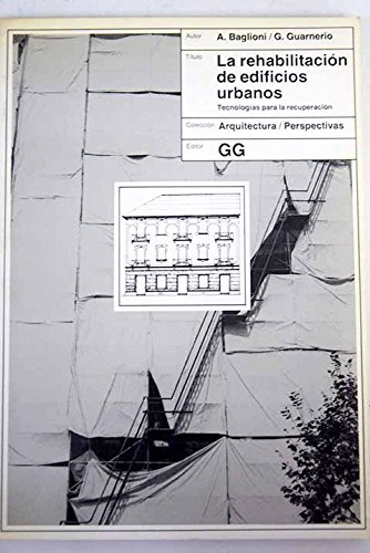 9788425213717: La rehabilitacin de edificios urbanos (Arquitectura/perspectivas)