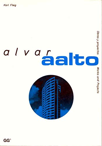 Alvar Aalto (Obras y Proyectos / Works and Projects) (9788425213984) by Karl Fleig