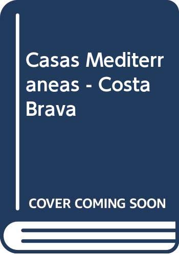 Casas mediterrÃ¡neas: Costa Brava (9788425214554) by GÃ¼ell, Xavier