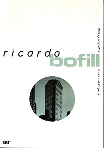 Stock image for Ricardo Bofill : obrasy proyectos / works and projects for sale by Carothers and Carothers