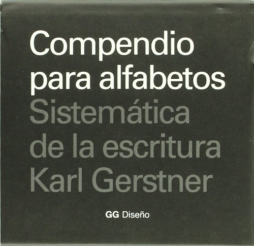 Compendio Para Alfabetos (Spanish Edition) (9788425215063) by Karl Gerstner