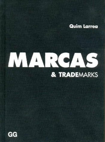 Marcas y Trademarks (Spanish Edition) (9788425215322) by Quim Larrea