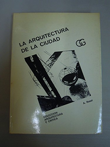 9788425216060: La arquitectura de la ciudad (SIN COLECCION)