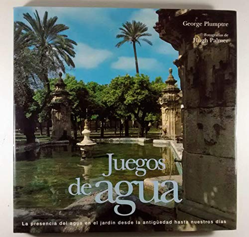 Juegos de Agua (Spanish Edition) (9788425216428) by Plumptre, George