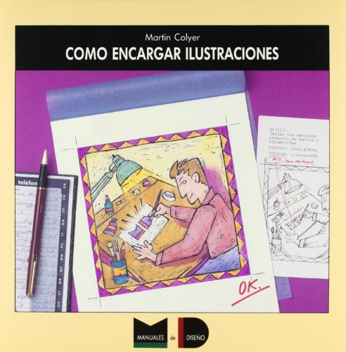 Stock image for Como Encargar Llustraciones (Spanish Colyer, Martin for sale by Iridium_Books