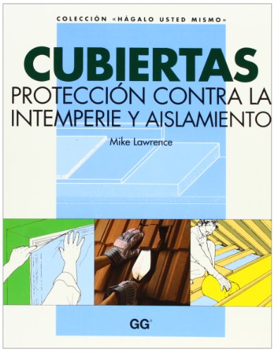 Cubiertas - Proteccion Contra La Intemperie.. (Spanish Edition) (9788425216879) by Lawrence, Mike