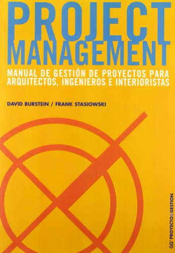 9788425217012: Project management: Manual de gestin de proyectos para arquitectos, ingenieros e interioristas