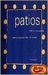 Patios - 5000 Anos de Evolucion (Spanish Edition) (9788425217029) by Unknown Author