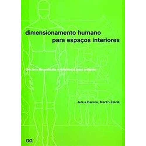 Imagen de archivo de Dimensionamento humano para espaços interiores: Um livro de consulta e referência para projetos a la venta por Iridium_Books