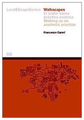 9788425218415: Walkscapes.: Walking as an Aesthetic Practice (Land&Scape)