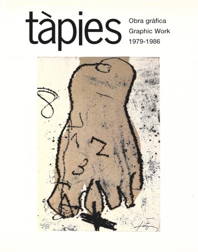 Antonio Tapies. Obra grafica. Graphic Work. 1979-1986. (Catalogue raisonne of the prints of Anton...