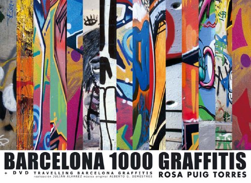 Stock image for Barcelona 1000 Graffitis + DVD (Spanish Edition) for sale by JERO BOOKS AND TEMPLET CO.