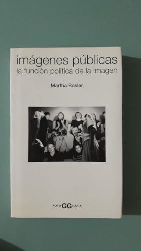 9788425220630: Imgenes pblicas: La funcin poltica de la imagen (FotoGGrafa)