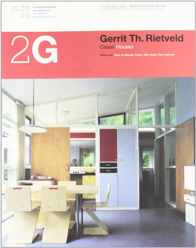 2G 39 40 Gerrit Th. Rietveld Houses International Achitecture Review (Spanish and English Edition) (9788425220890) by Gerrit Th. Rietveld; Marijke Kuper; Hans Ibelings; Wim Quist