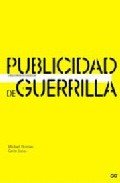 Stock image for Publicidad de guerrilla: Otras formas de comunicar for sale by castlebooksbcn