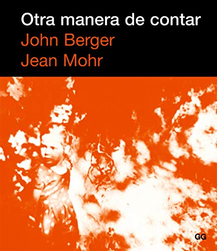 Stock image for Otra manera de contar / Another Way of Telling (Spanish Edition) [Paperback] . for sale by Iridium_Books