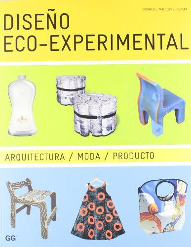 Beispielbild fr Diseo eco-experimental: ArquitecturaBrower, Cara; Mallory, Rachel; O zum Verkauf von Iridium_Books