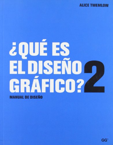 Imagen de archivo de Que Es El Diseno Grafico?/ What's GraTwemlow, Alice a la venta por Iridium_Books