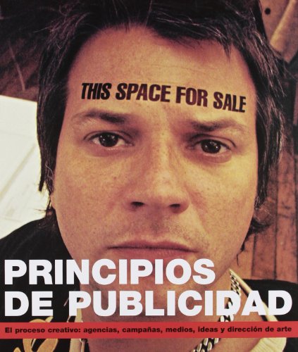 Stock image for PRINCIPIOS DE PUBLICIDAD , el proceso creativo : agencias,campaas,medios,ideas y direccion de arte for sale by Libros de papel
