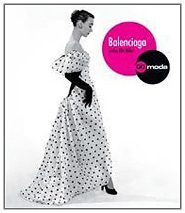 9788425221941: Balenciaga.: Modisto de modistos (GGmoda) (Spanish Edition)