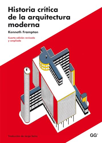 9788425222740: Historia crtica de la arquitectura moderna