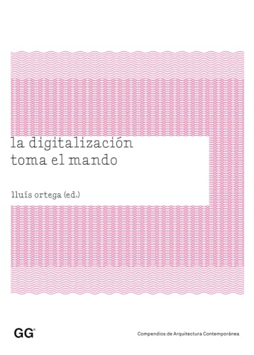 9788425222757: La Digitalizacin Toma El Mando