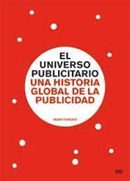 Imagen de archivo de El universo publicitario : una historia global de la publicidad a la venta por medimops