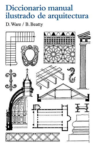 Beispielbild fr Diccionario manual ilustrado de arquitectura zum Verkauf von Better World Books