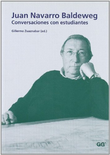 9788425223945: Juan Navarro Baldeweg: Conversaciones con estudiantes