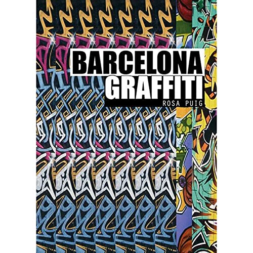 Stock image for Barcelona Graffiti for sale by Blue Vase Books