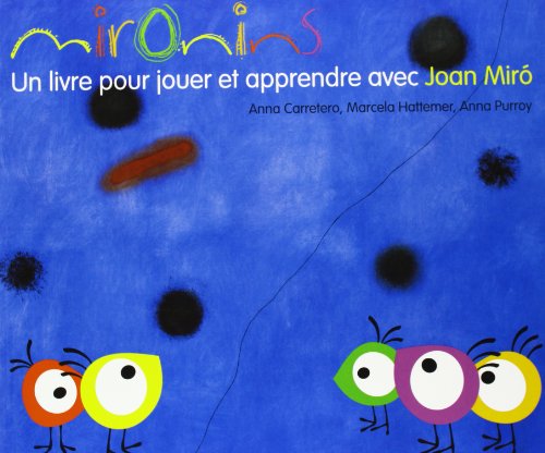 Stock image for Mironins. Un livre pour jouer et apprendre avec Joan Mir for sale by Ammareal