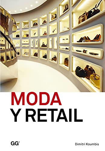 Stock image for Moda y retail: De la gestin al merchandising for sale by medimops