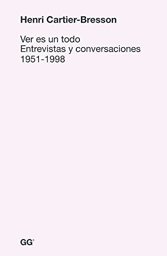 9788425227578: Ver Es Un Todo: Entrevistas Y Conversaciones 1951-1998