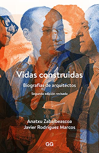 Stock image for VIDAS CONSTRUIDAS: BIOGRAFAS DE ARQUITECTOS for sale by Zilis Select Books