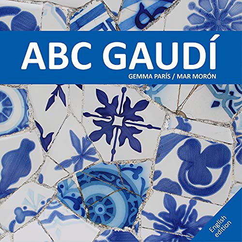 Beispielbild fr ABC Gaud (Spanish Edition) zum Verkauf von HPB Inc.