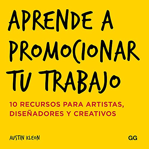 Stock image for Aprende a promocionar tu trabajo: 10 recursos para artistas, diseñadores y creativos (Spanish Edition) for sale by Books Unplugged