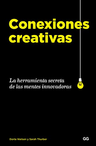 Stock image for Conexiones creativas : la herramienta secreta de las mentes innovadoras for sale by Reuseabook