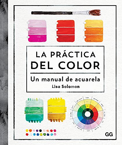 Stock image for La prctica del color: Un manual de acuarela for sale by GF Books, Inc.