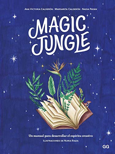 Stock image for Magic jungle: Un manual para desarrollar el espritu creativo for sale by GF Books, Inc.